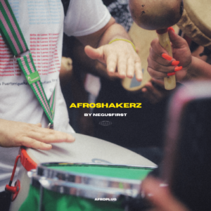 Afroshakerz - Best Afro Shakers Pack Recorded live for Modern Afrobeats