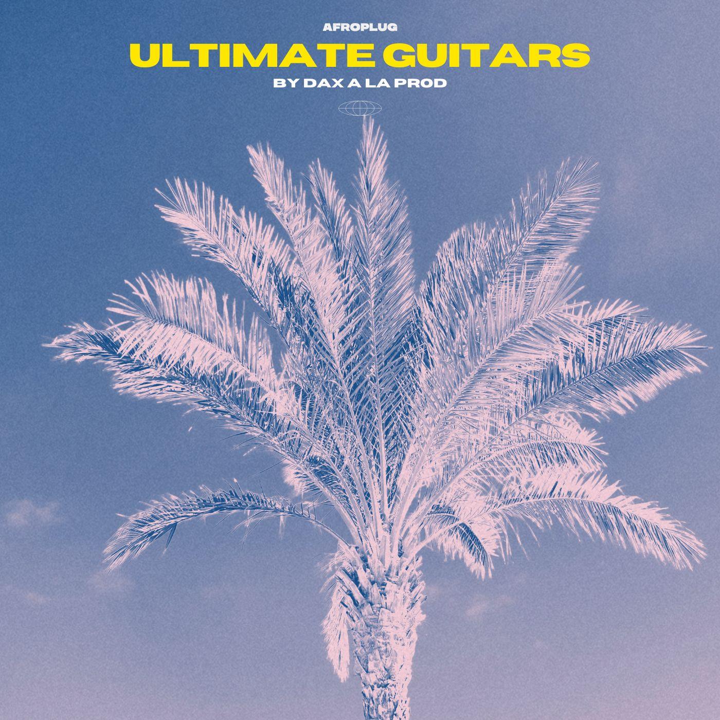 40+ Ultimate Melody Guitars Pack for Afrotrap, Afrocongo ,Seben & Congolese Rumba