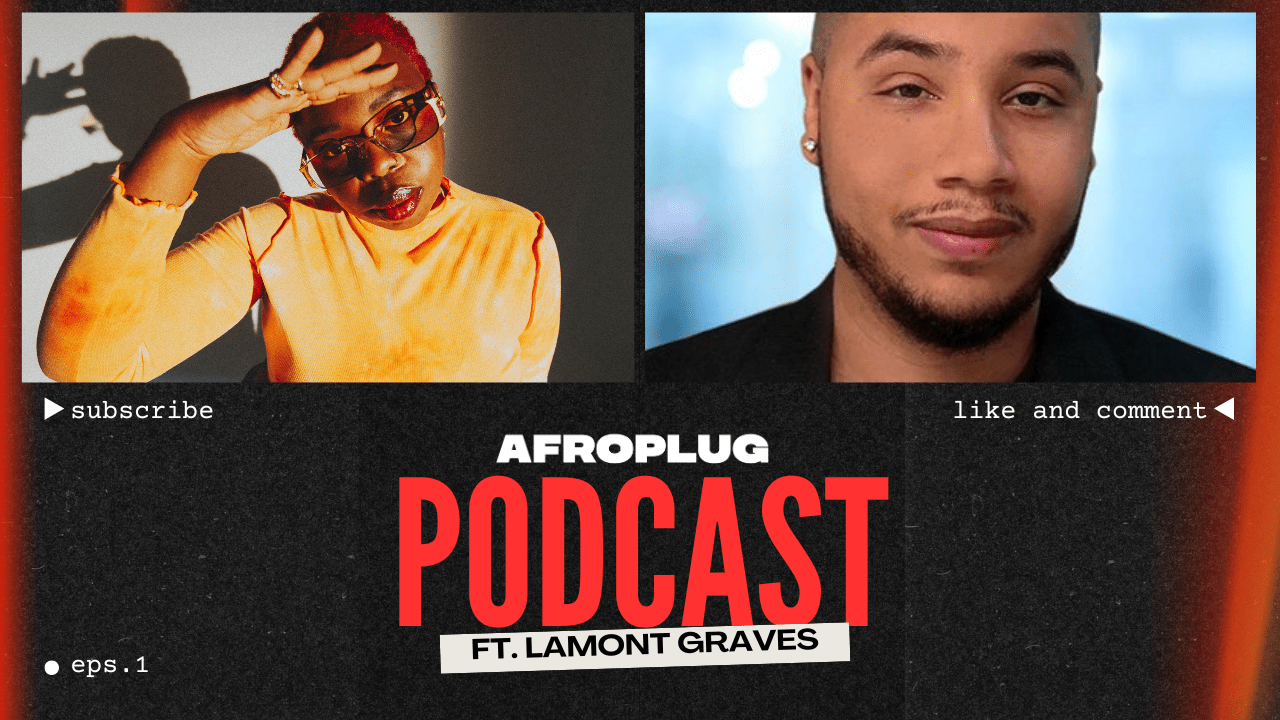 Afroplug Podcast is launched : 1st Episode w/ Lamont graves who worked with Davido & Anderson Paak